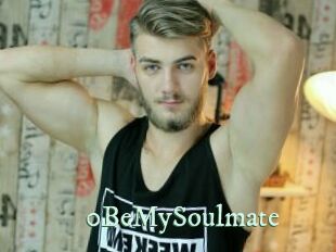 0BeMySoulmate