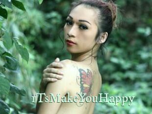 1TsMakeYouHappy