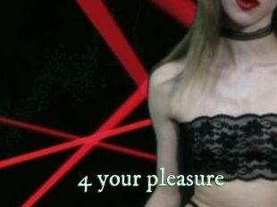 4_your_pleasure