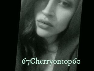 67Cherryontop60