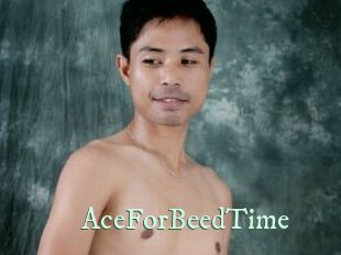 AceForBeedTime