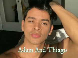 Adam_And_Thiago