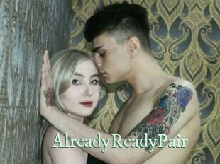 AlreadyReadyPair