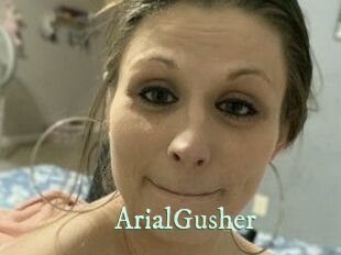 ArialGusher