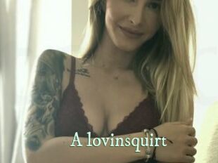 A_lovinsquirt