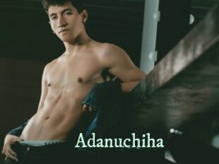 Adanuchiha