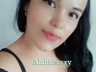 Alahiaseexy