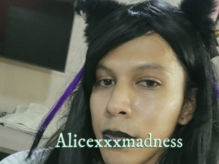 Alicexxxmadness