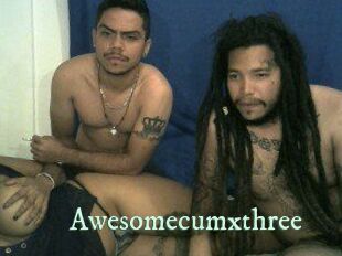 Awesomecumxthree