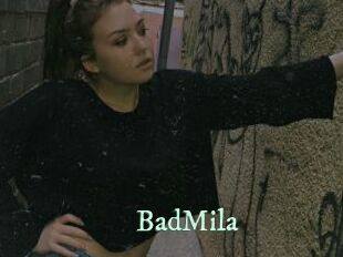 BadMila