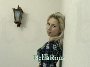 BellaRous