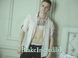 BlakeIncredible