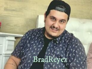 BradReyez