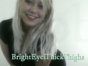 BrightEyesThickThighs