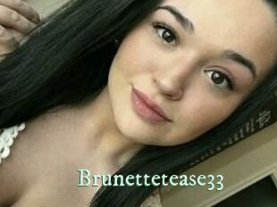 Brunettetease33