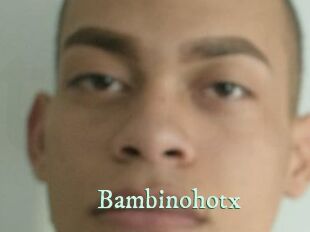 Bambinohotx