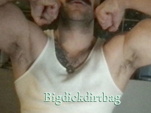 Bigdickdirtbag