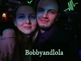 Bobbyandlola