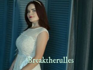 Breaktherulles