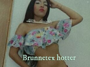 Brunnetex_hotter