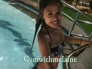 Cumwithmelaine