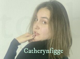 Catherynfigge