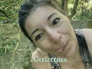 Cerizeroze