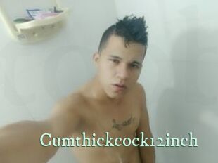 Cumthickcock12inch