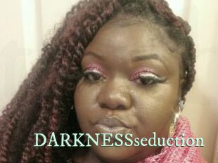 DARKNESSseduction