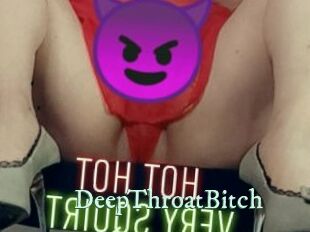 DeepThroatBitch