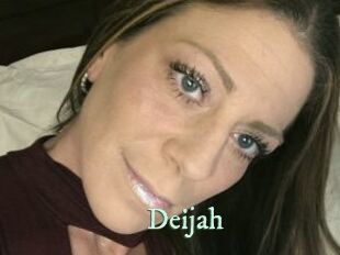 Deijah