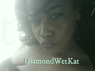 DiamondWetKat