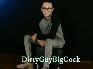 DirtyGuyBigCock