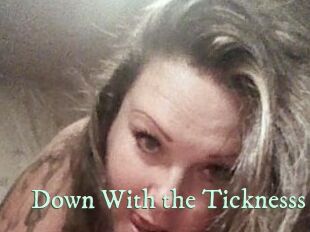 Down_With_the_Ticknesss