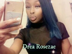 Drea_Rosezae