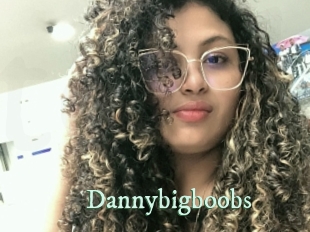 Dannybigboobs