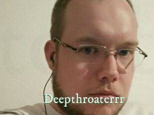 Deepthroaterrr