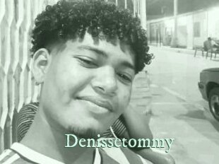 Denissetommy