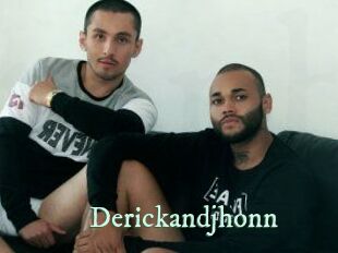 Derickandjhonn