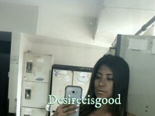 Desireeisgood