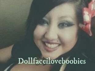 Dollfaceiloveboobies