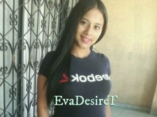 EvaDesireT