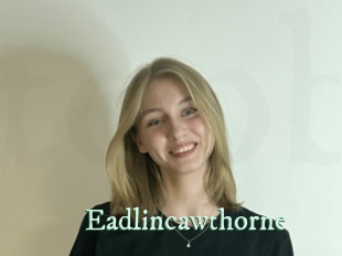 Eadlincawthorne