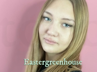 Eastergreenhouse