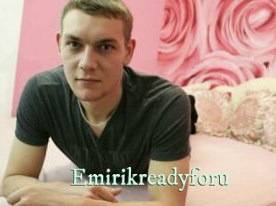 Emirikreadyforu