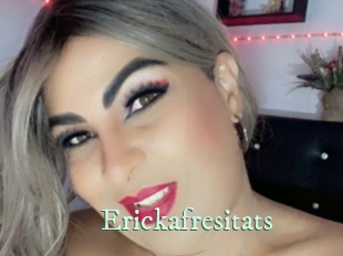 Erickafresitats