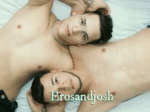 Erosandjosh