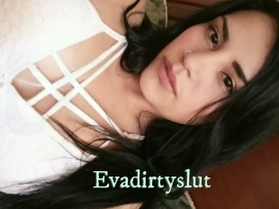 Evadirtyslut