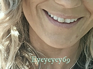 Eyeyeyey69