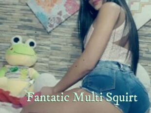 Fantatic_Multi_Squirt